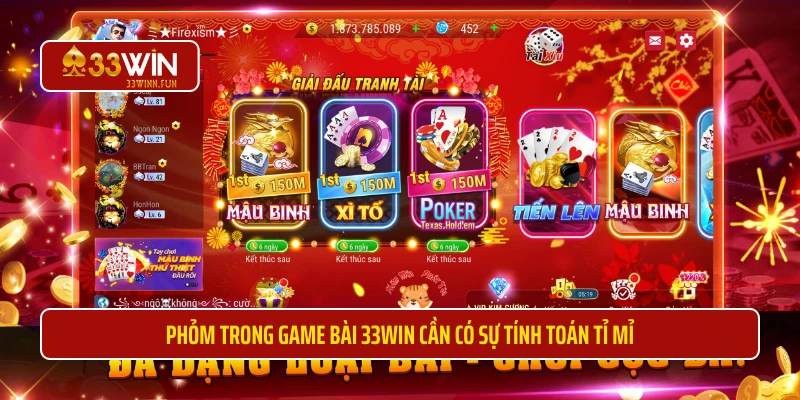 Phỏm trong game bài 33WIN cần có sự tính toán tỉ mỉ