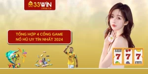 Tổng hợp 4 cổng game nổ hũ uy tín nhất 2024